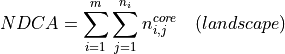 NDCA = \sum_{i=1}^{m} \sum_{j=1}^{n_i} n_{i,j}^{core} \quad (landscape)